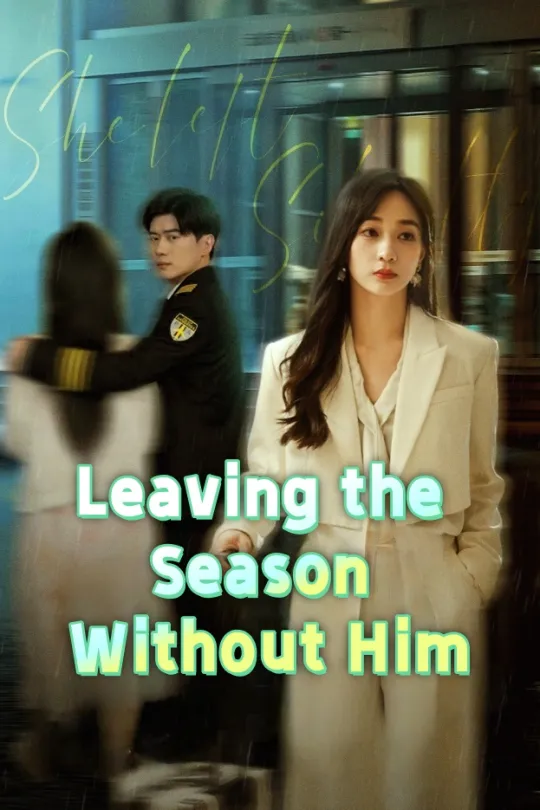 Leaving the Season Without Him